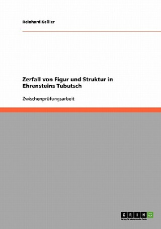 Carte Zerfall von Figur und Struktur in Ehrensteins Tubutsch Reinhard Keßler