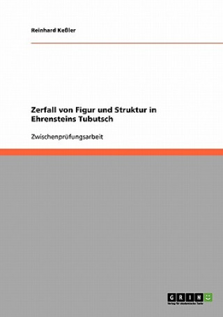 Książka Zerfall von Figur und Struktur in Ehrensteins Tubutsch Reinhard Keßler