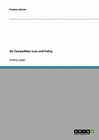 Knjiga EU Competition Law and Policy Thorben Schenk