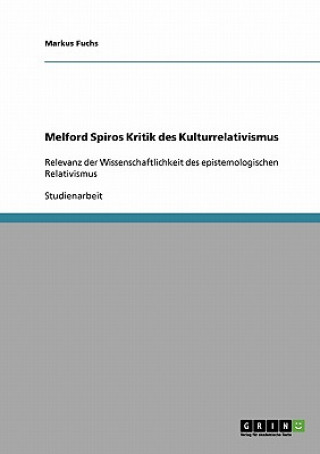 Könyv Melford Spiros Kritik des Kulturrelativismus Markus Fuchs