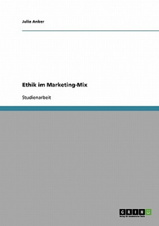 Carte Ethik im Marketing-Mix Julia Anker