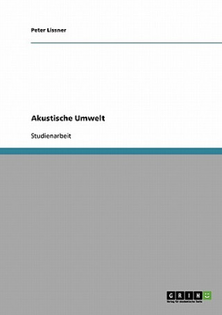 Kniha Akustische Umwelt Peter Lissner