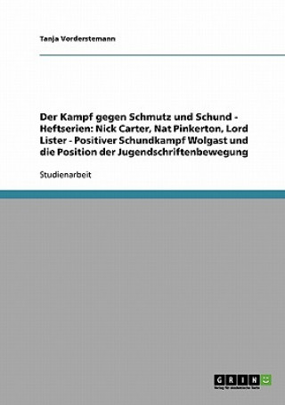 Könyv Kampf gegen Schmutz und Schund - Heftserien Tanja Vorderstemann