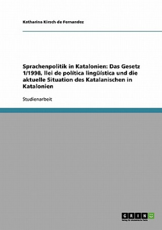 Kniha Sprachenpolitik in Katalonien Katharina Kirsch de Fernandez