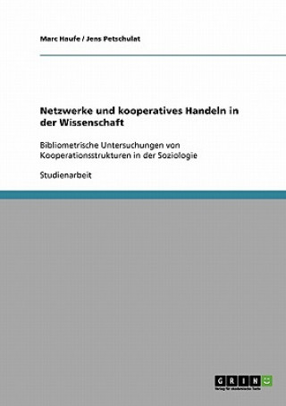 Kniha Netzwerke und kooperatives Handeln in der Wissenschaft Marc Haufe