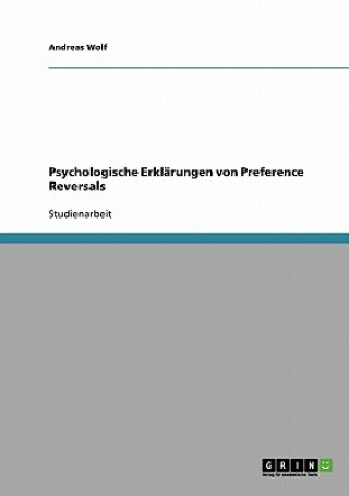 Carte Psychologische Erklarungen von Preference Reversals Andreas Wolf