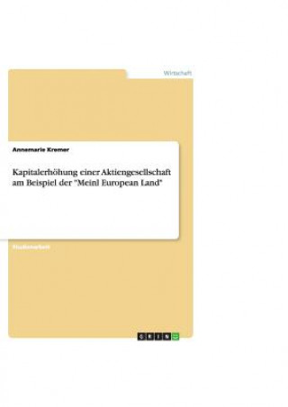 Kniha Kapitalerhöhung einer Aktiengesellschaft am Beispiel der "Meinl European Land" Annemarie Kremer