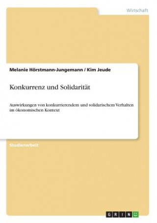 Knjiga Konkurrenz und Solidarität Melanie Hörstmann-Jungemann