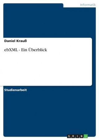 Knjiga ebXML - Ein UEberblick Daniel Krauß