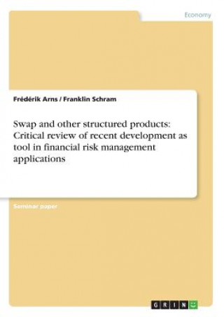 Kniha Swap and other structured products Frédérik Arns