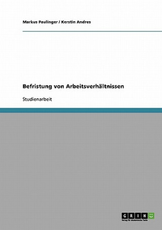 Kniha Befristung von Arbeitsverhaltnissen Markus Paulinger