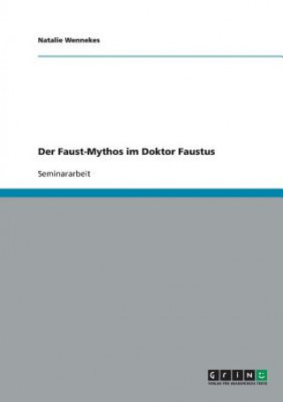 Carte Faust-Mythos im Doktor Faustus Natalie Wennekes