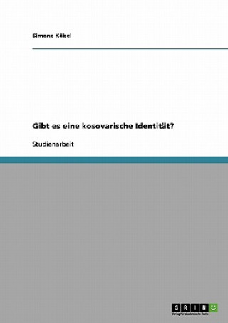 Βιβλίο Gibt es eine kosovarische Identitat? Simone Köbel