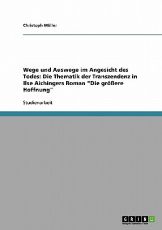Könyv Wege und Auswege im Angesicht des Todes Christoph Müller