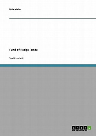 Libro Fund of Hedge Funds Felix Miebs