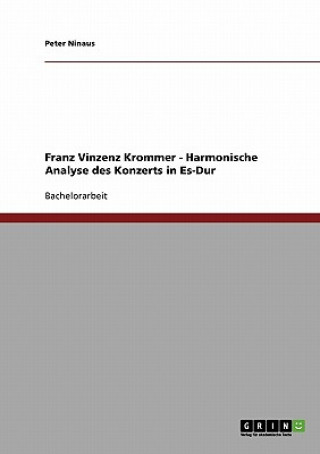 Könyv Franz Vinzenz Krommer - Harmonische Analyse des Konzerts in Es-Dur Peter Ninaus