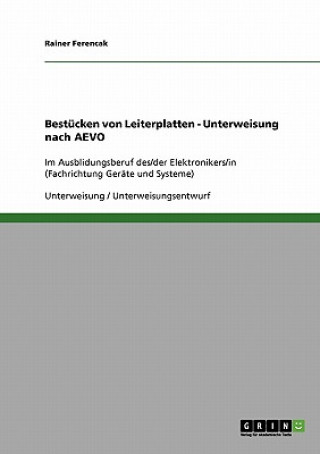 Knjiga Bestücken von Leiterplatten - Unterweisung nach AEVO Rainer Ferencak