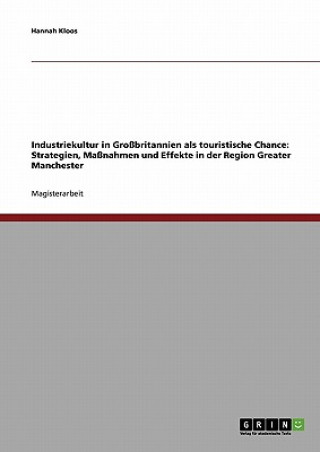 Buch Industriekultur in Grossbritannien als touristische Chance Hannah Kloos