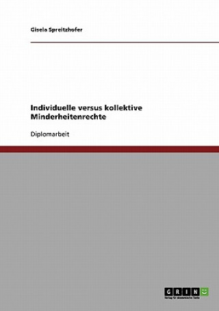 Libro Individuelle versus kollektive Minderheitenrechte Gisela Spreitzhofer