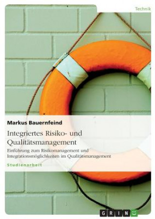 Książka Integriertes Risiko- und Qualitatsmanagement Markus Bauernfeind