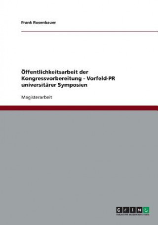 Carte Öffentlichkeitsarbeit der Kongressvorbereitung - Vorfeld-PR universitärer Symposien Frank Rosenbauer