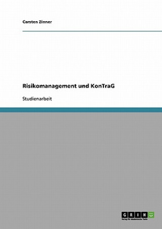 Livre Risikomanagement und KonTraG Carsten Zinner