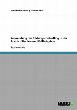Könyv Anwendung des Bildungscontrolling in der Praxis Joachim Rechenburg