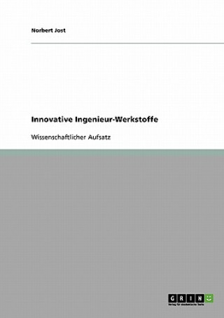 Kniha Innovative Ingenieur-Werkstoffe Norbert Jost