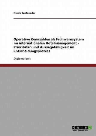 Buch Operative Kennzahlen ALS Fruhwarnsystem Im Internationalen Hotelmanagement Nicole Spateneder