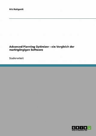 Carte Advanced Planning Optimizer - ein Vergleich der marktgangigen Software Nils Rottgardt