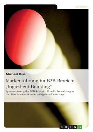 Книга Markenfuhrung im B2B-Bereich Michael Biss