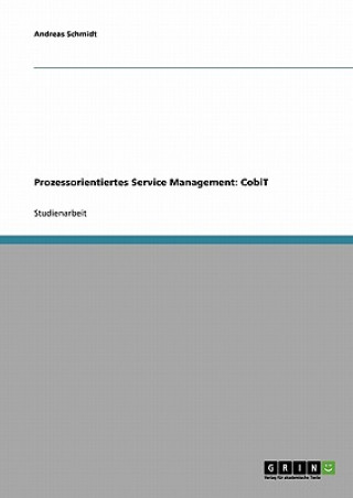 Kniha Prozessorientiertes Service Management Andreas Schmidt
