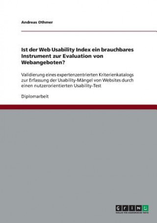 Könyv Ist der Web Usability Index ein brauchbares Instrument zur Evaluation von Webangeboten? Andreas Othmer