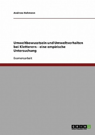 Книга Umweltbewusstsein und Umweltverhalten bei Kletterern - eine empirische Untersuchung Andreas Hohmann