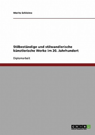 Kniha Stilbestandige und stilwandlerische kunstlerische Werke im 20. Jahrhundert Moritz Schleime