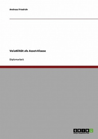 Könyv Volatilitat ALS Asset-Klasse Andreas Friedrich