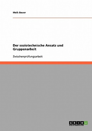 Carte soziotechnische Ansatz und Gruppenarbeit Maik Bauer