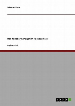 Kniha Kunstlermanager im Rockbusiness Sebastian Haase