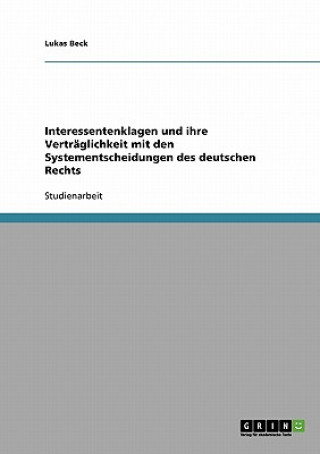 Buch Interessentenklagen und ihre Vertraglichkeit mit den Systementscheidungen des deutschen Rechts Lukas Beck