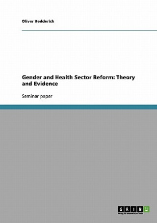 Könyv Gender and Health Sector Reform Oliver Hedderich