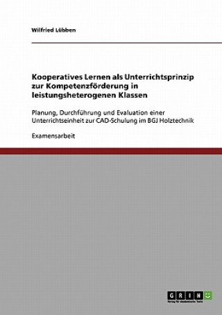 Buch Kooperatives Lernen. Unterrichtsprinzip zur Kompetenzfoerderung in leistungsheterogenen Klassen Wilfried Lübben