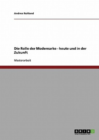 Buch Rolle der Modemarke - heute und in der Zukunft Andrea Ruhland