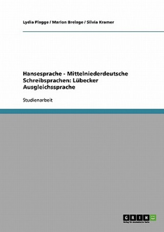 Kniha Hansesprache - Mittelniederdeutsche Schreibsprachen Lydia Plagge