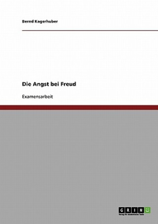 Könyv Angst bei Freud Bernd Kagerhuber