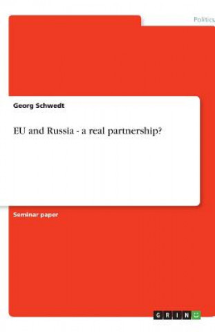 Книга EU and Russia - a real partnership? Georg Schwedt