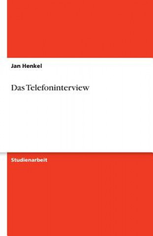 Kniha Das Telefoninterview Jan Henkel