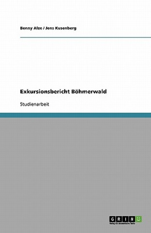 Book Exkursionsbericht Böhmerwald Benny Alze