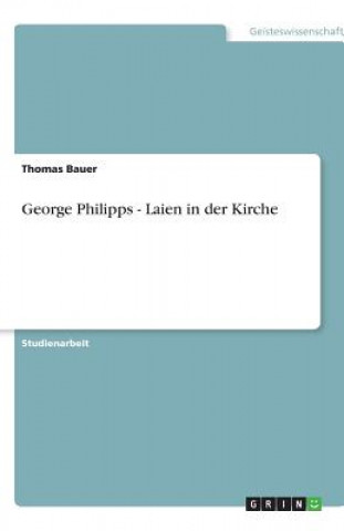 Buch George Philipps - Laien in der Kirche Thomas Bauer