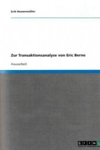 Kniha Zur Transaktionsanalyse von Eric Berne Erik Hessenmüller