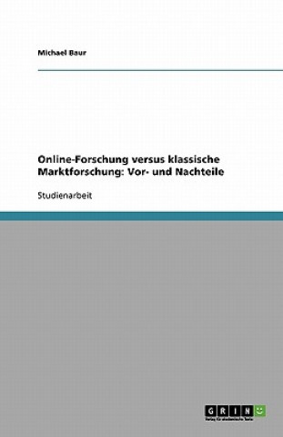 Kniha Online-Forschung versus klassische Marktforschung Michael Baur